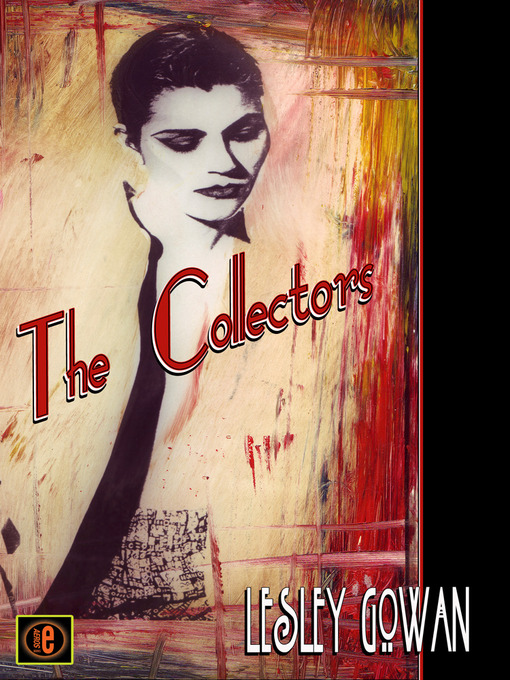 Title details for The Collectors by Lesley Gowan - Wait list